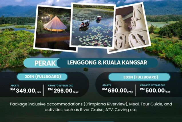 LENGGONG & KUALA KANGSAR (2D1N FULLBOARD)
